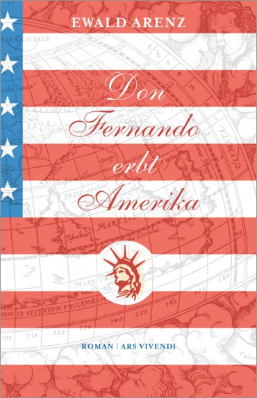 Ewald Arenz – Don Fernando erbt Amerika