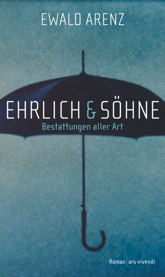 Ewald Arenz – Ehrlich & Söhne – Vorschlag