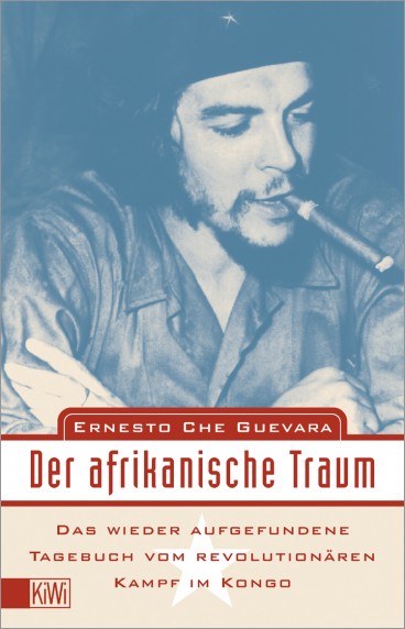 Ernesto Che Guevara – Der afrikanische Traum
