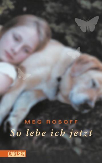 Meg Rosoff – So lebe ich jetzt
